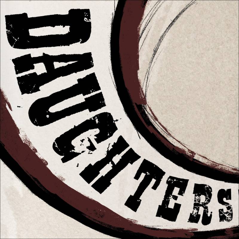 chronique : Daughters - Canada Songs chronique Daughters - Canada Songs