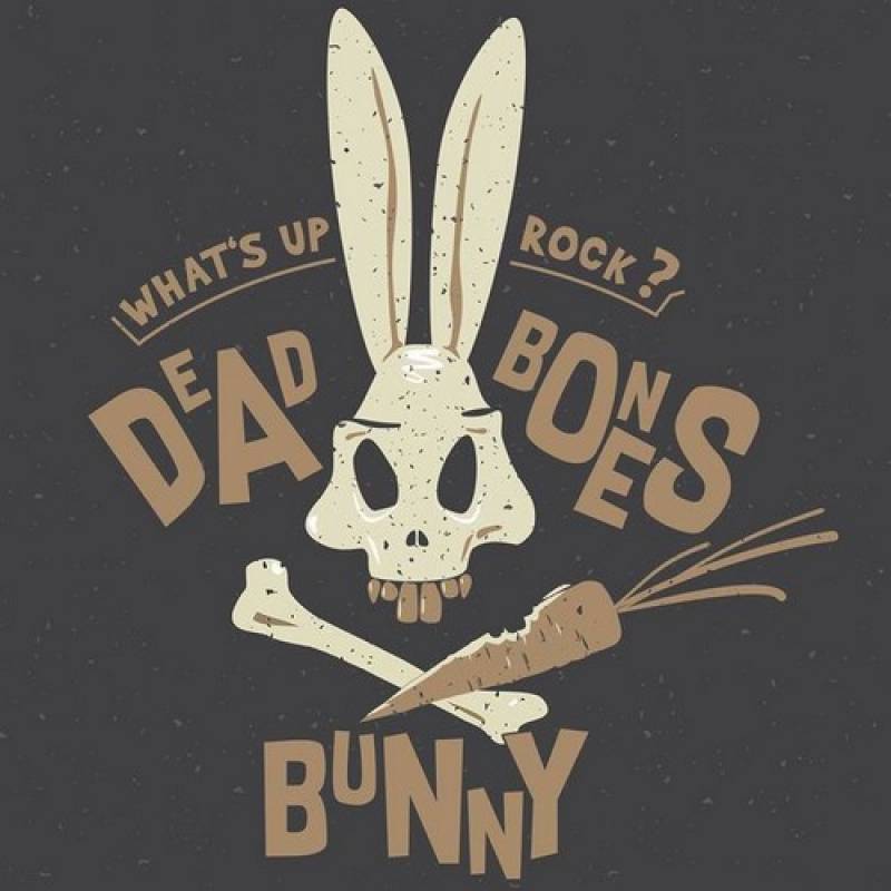 chronique Dead Bones Bunny - What's Up Rock ?