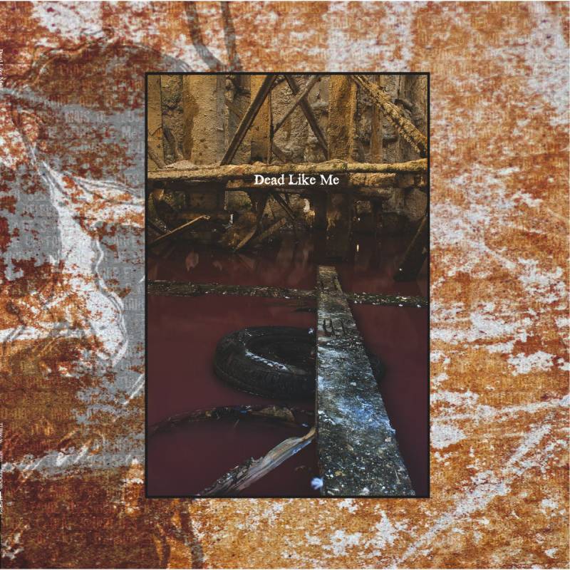 chronique : Dead Like Me - s/t demo chronique Dead Like Me - s/t demo