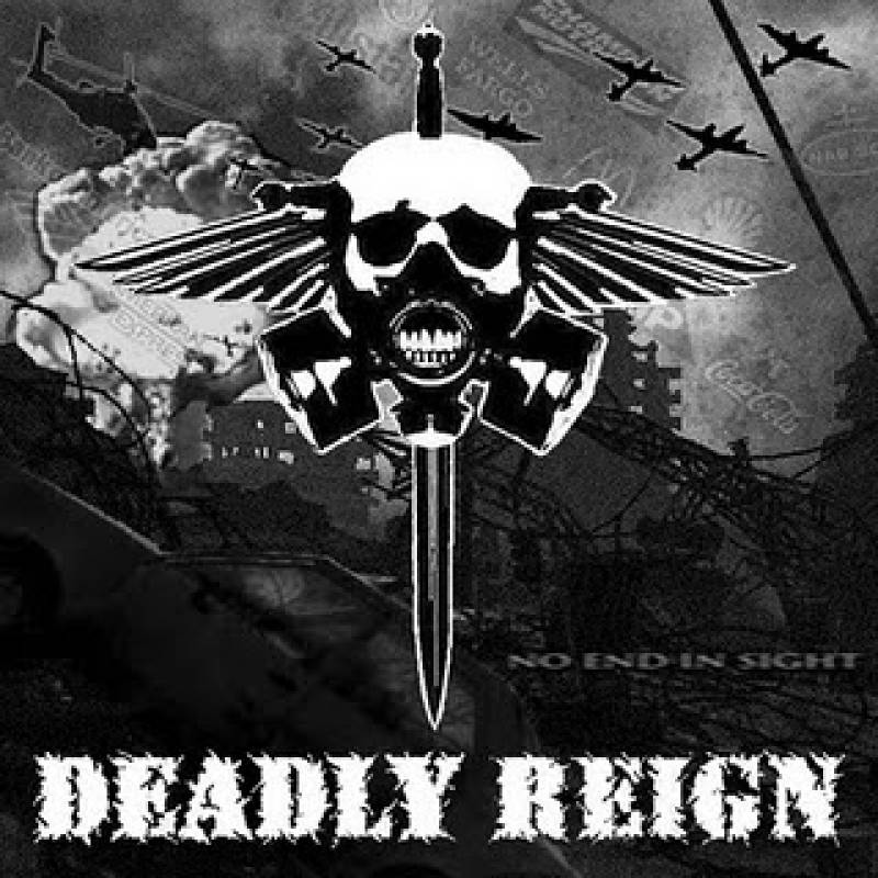 chronique Deadly Reign - No End In Sight