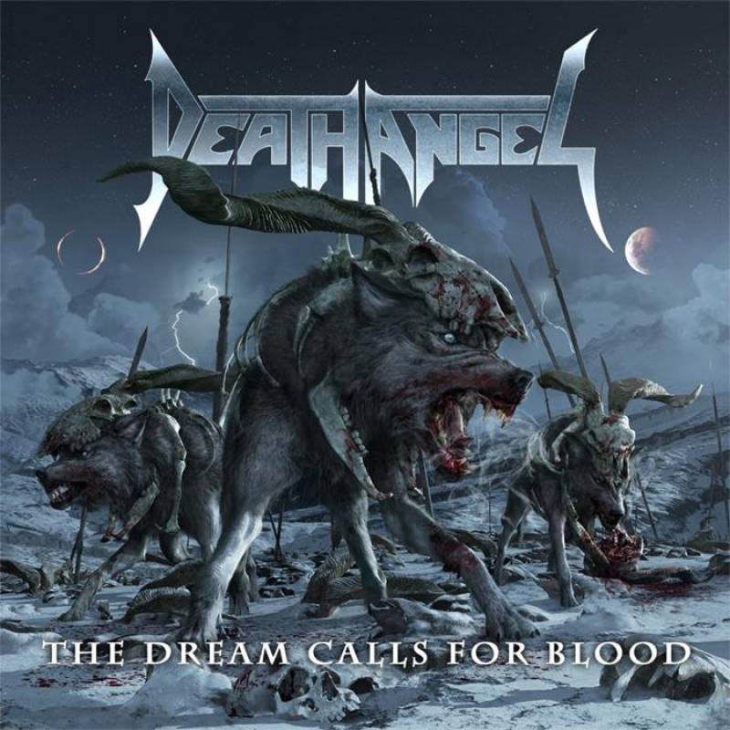chronique : Death Angel - The Dream Calls for Blood chronique Death Angel - The Dream Calls for Blood