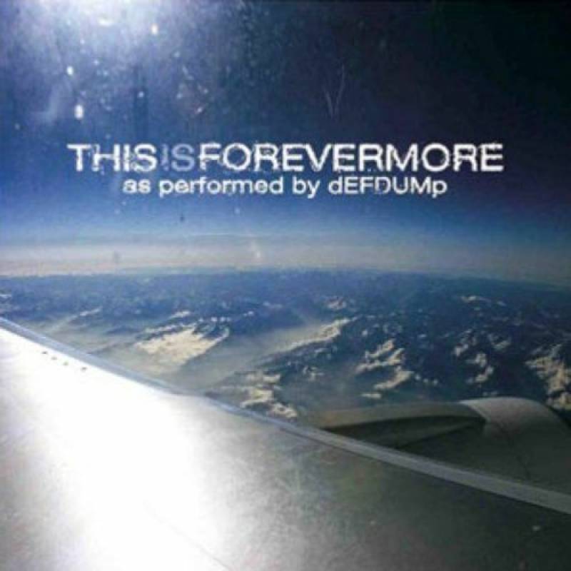 chronique : Defdump - This is forevermore chronique Defdump - This is forevermore