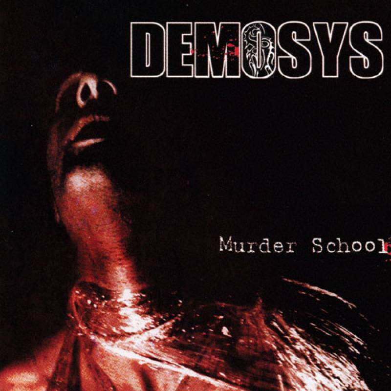 chronique : Demosys - Murder School chronique Demosys - Murder School