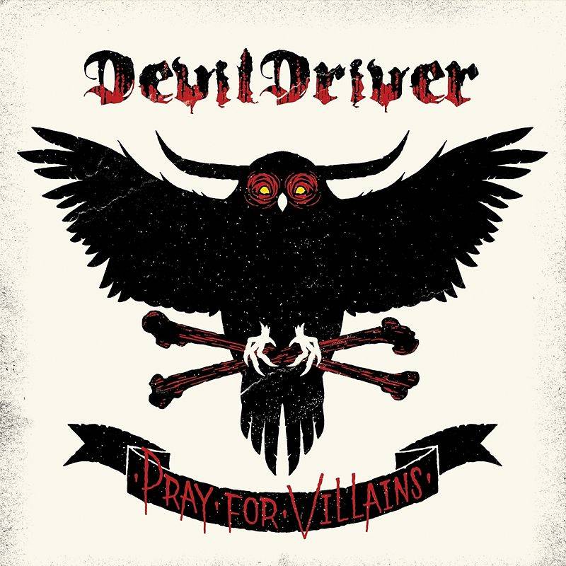 chronique Devildriver - Pray For Villains