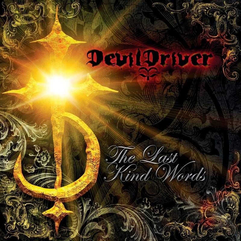 chronique Devildriver - The Last Kind Words