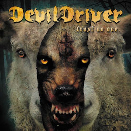 chronique Devildriver - Trust No One