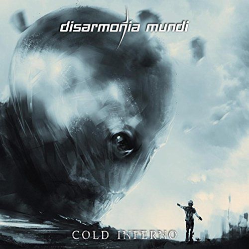 chronique : Disarmonia Mundi - Cold Inferno chronique Disarmonia Mundi - Cold Inferno