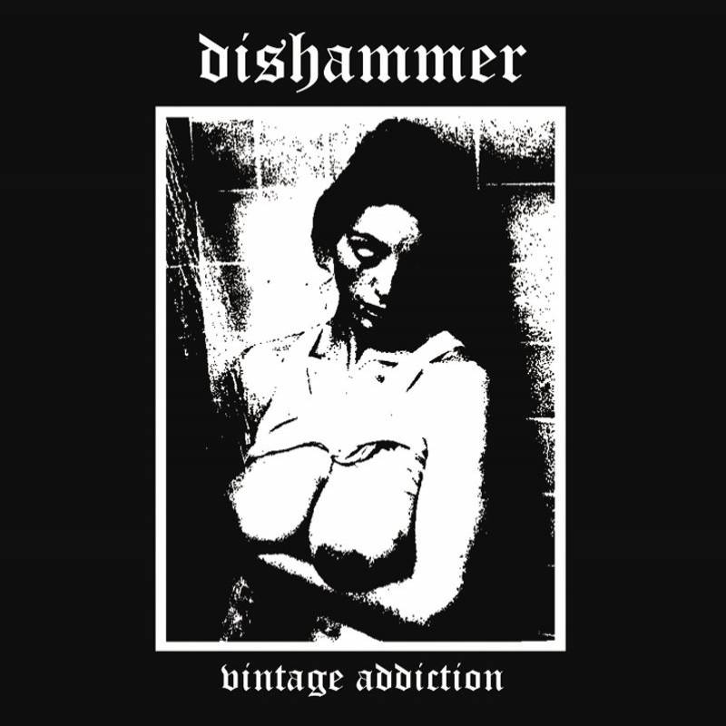 chronique : Dishammer - Vintage Addiction chronique Dishammer - Vintage Addiction