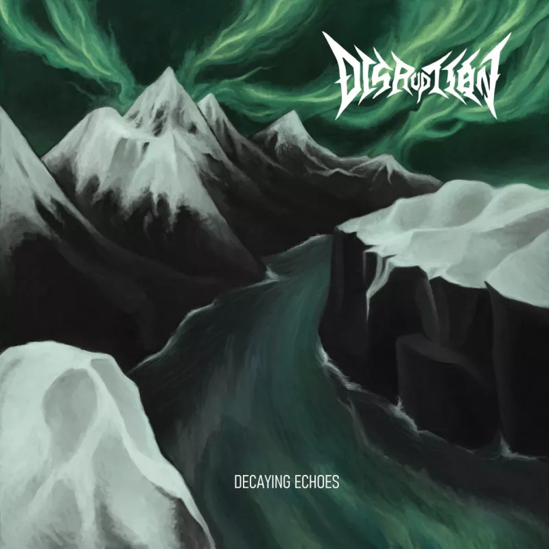 chronique Disruption - Decaying Echoes