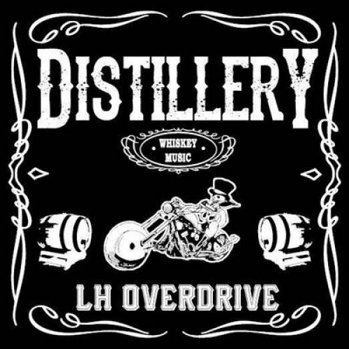 chronique Distillery - LH Overdrive