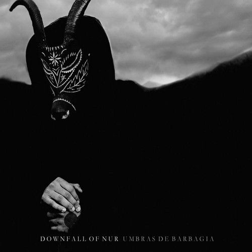 chronique Downfall Of Nur - Umbras De Barbagia