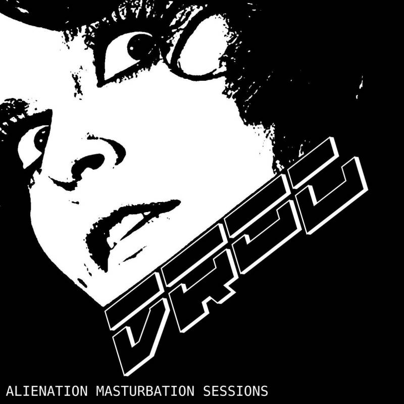 chronique Drog - Alienation Masturbation Sessions 