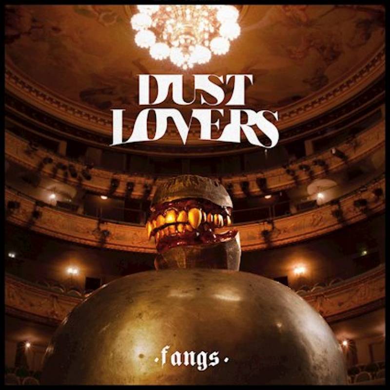 chronique : Dust Lovers - Fangs chronique Dust Lovers - Fangs