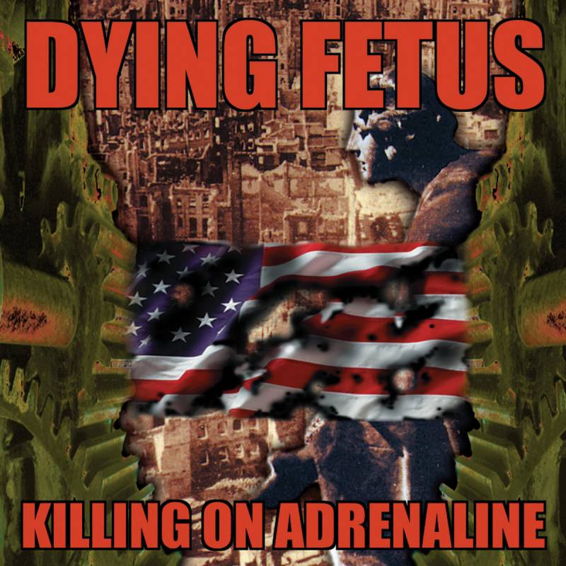 chronique Dying Fetus - Killing On Adrenaline