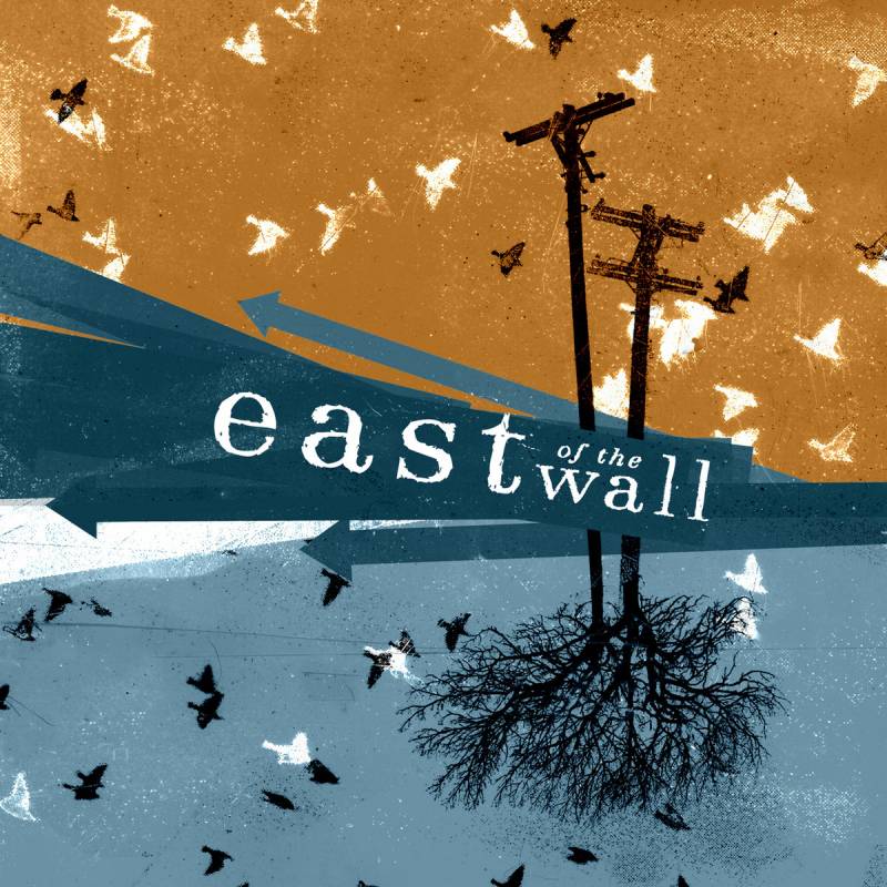 chronique East Of The Wall - East Of The Wall