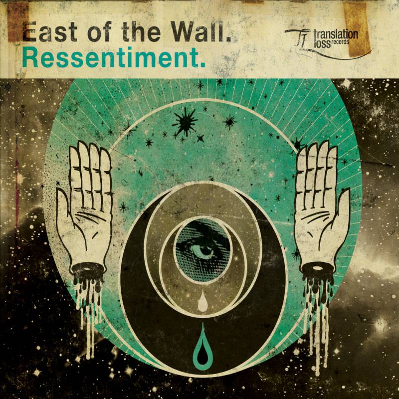 chronique East Of The Wall - Ressentiment