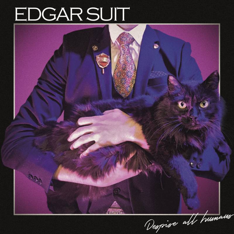 chronique : Edgar Suit - Despise All Humans chronique Edgar Suit - Despise All Humans