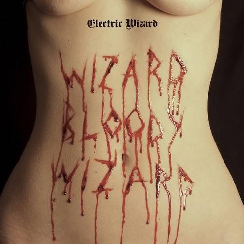 chronique Electric Wizard - Wizard Bloody Wizard