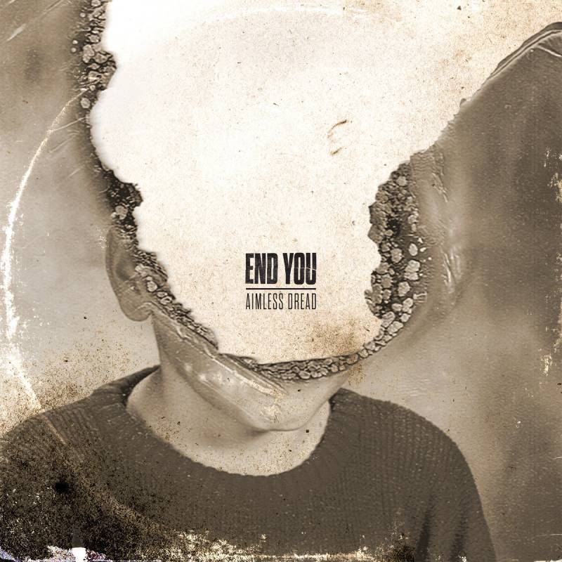 chronique : End You - Aimless Dread chronique End You - Aimless Dread
