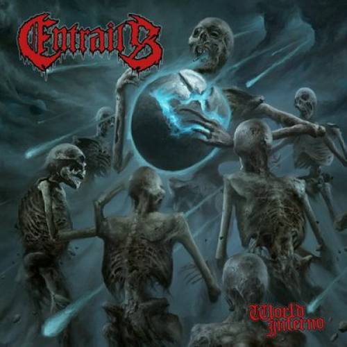 chronique Entrails - World Inferno