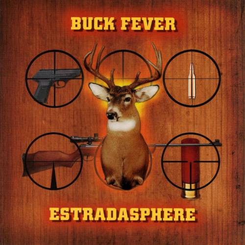 chronique Estradasphere - Buck Fever