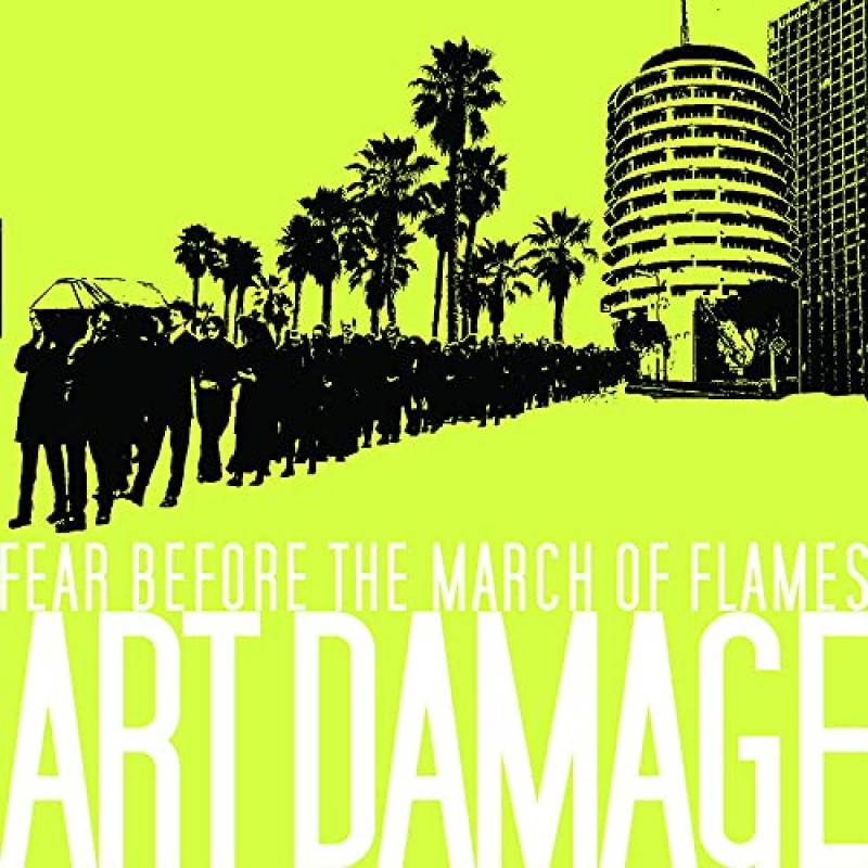 chronique : Fear Before The March Of Flames - Art Damage chronique Fear Before The March Of Flames - Art Damage