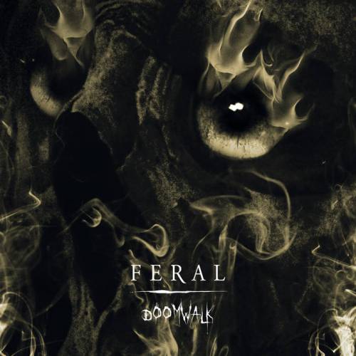 chronique Feral - Doomwalk