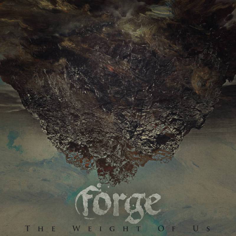 chronique : Forge - The Weight Of Us chronique Forge - The Weight Of Us