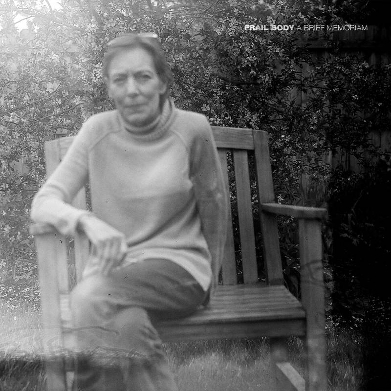 chronique : Frail Body - A brief memoriam chronique Frail Body - A brief memoriam