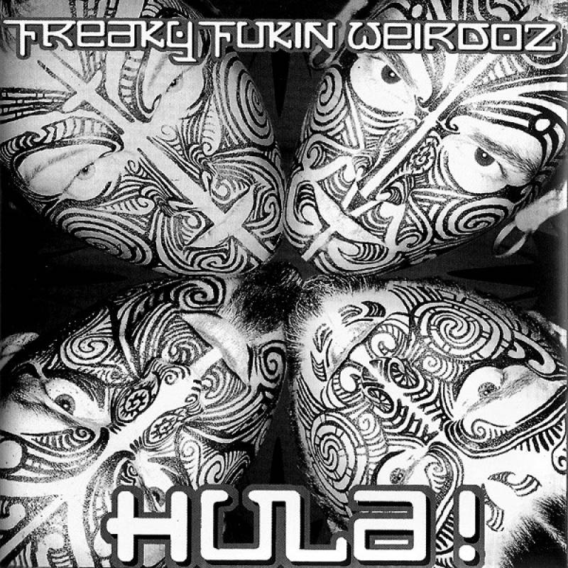 chronique Freaky Fukin Weirdoz - Hula!