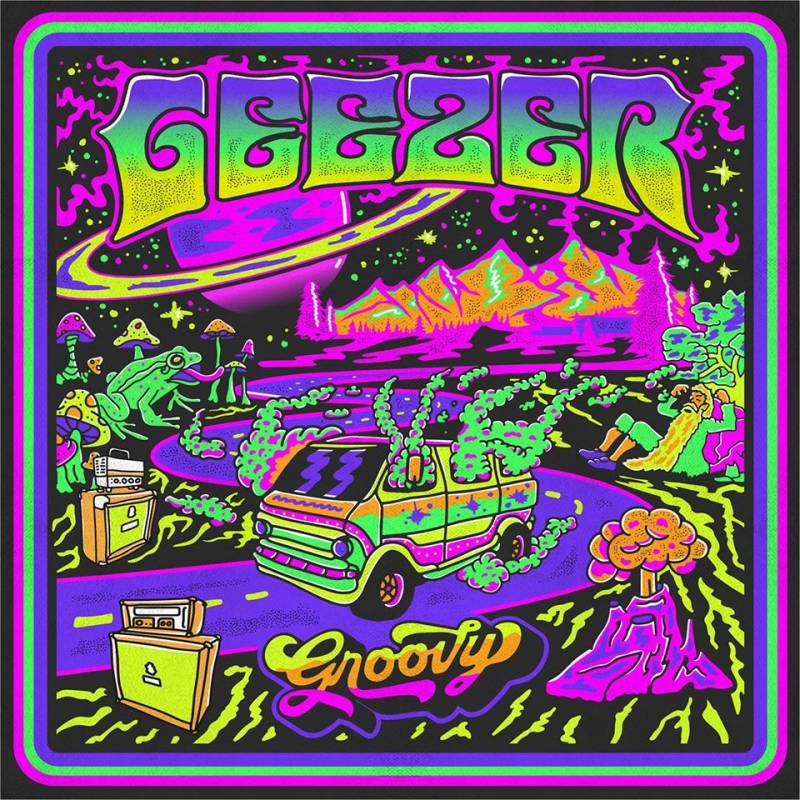 chronique : Geezer - Groovy chronique Geezer - Groovy