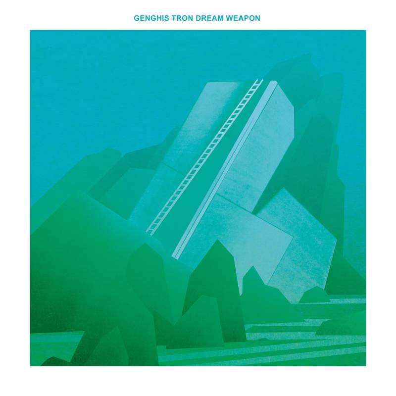 chronique : Genghis tron - Dream Weapon chronique Genghis tron - Dream Weapon
