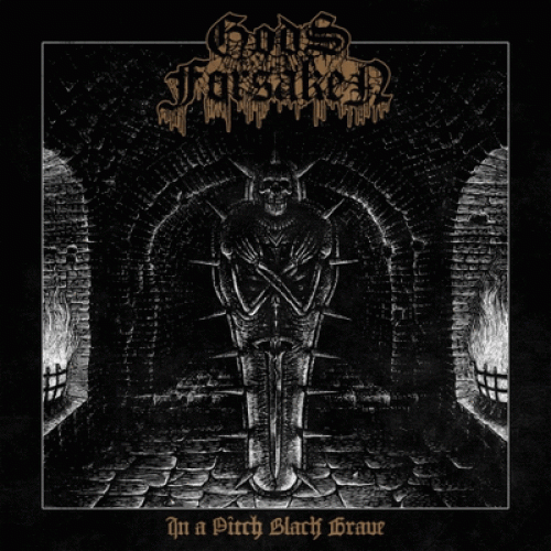 chronique Gods Forsaken - In A Pitch Black Grave