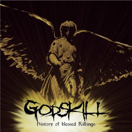 chronique : Godskill - History of Blessed Killings chronique Godskill - History of Blessed Killings