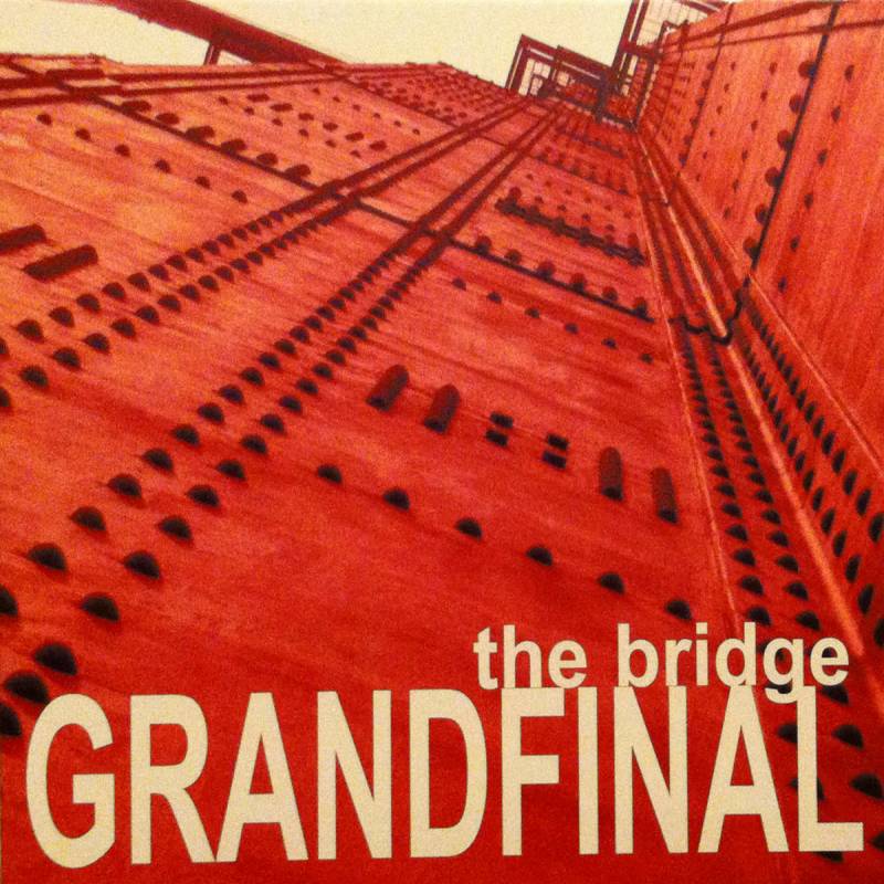 chronique : Grand Final - The Bridge chronique Grand Final - The Bridge