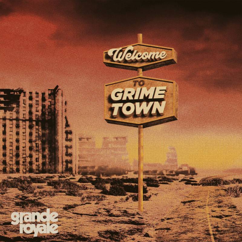 chronique Grande Royale - Welcome To Grime Town