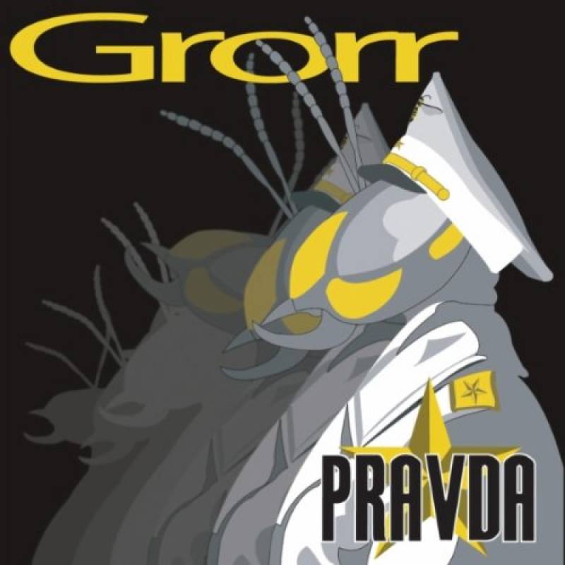 chronique Grorr - Pravda