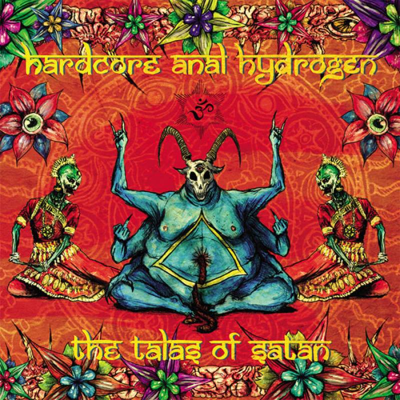 chronique : Hah ( Hardcore Anal Hydrogen ) - The Talas of Satan chronique Hah ( Hardcore Anal Hydrogen ) - The Talas of Satan
