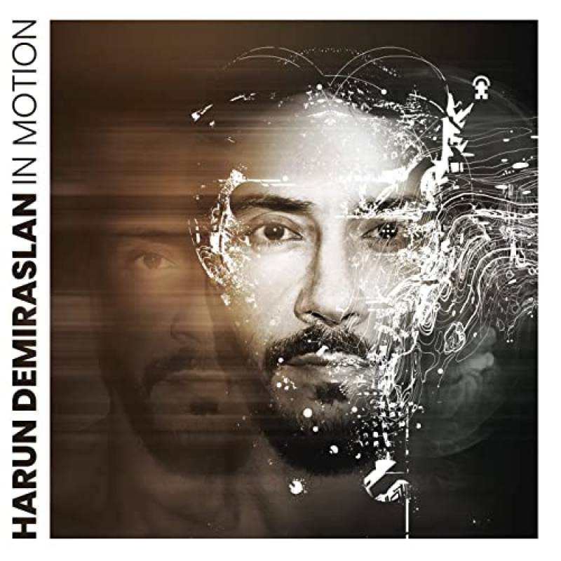 chronique : Harun Demiraslan - In Motion chronique Harun Demiraslan - In Motion