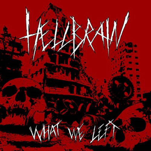 chronique Hellbrain - What We Left