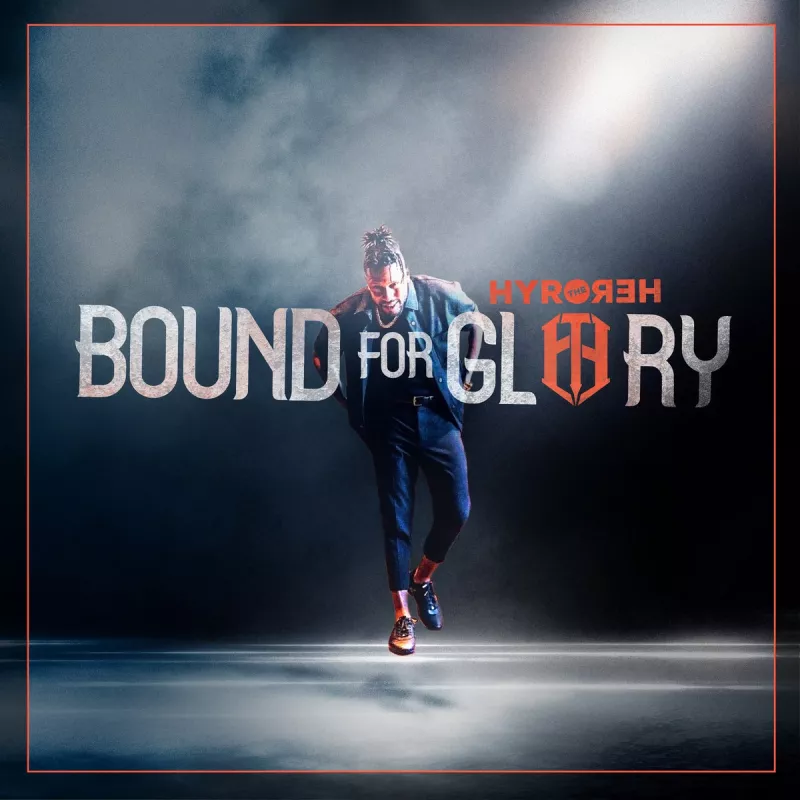 chronique Hyro The Hero - Bound For Glory