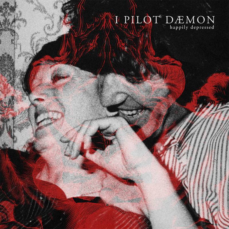 chronique I pilot daemon - Happily Depressed