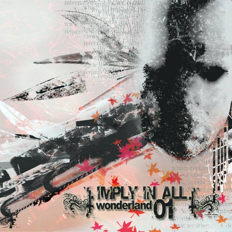 chronique : Imply In All - Wonderland 01 chronique Imply In All - Wonderland 01