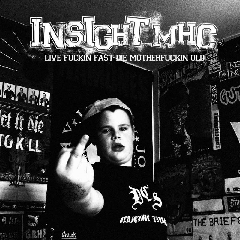 chronique Insight MHC - Live Fuckin' Fast Die Motherfuckin' Old