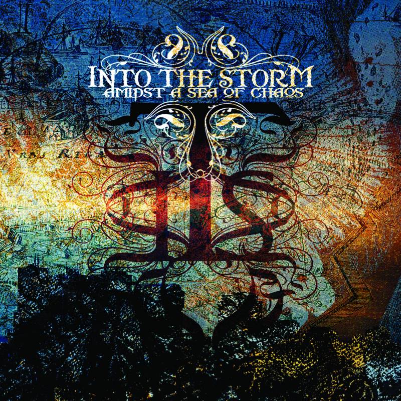 chronique : Into The Storm - Amidst a Sea of Chaos chronique Into The Storm - Amidst a Sea of Chaos