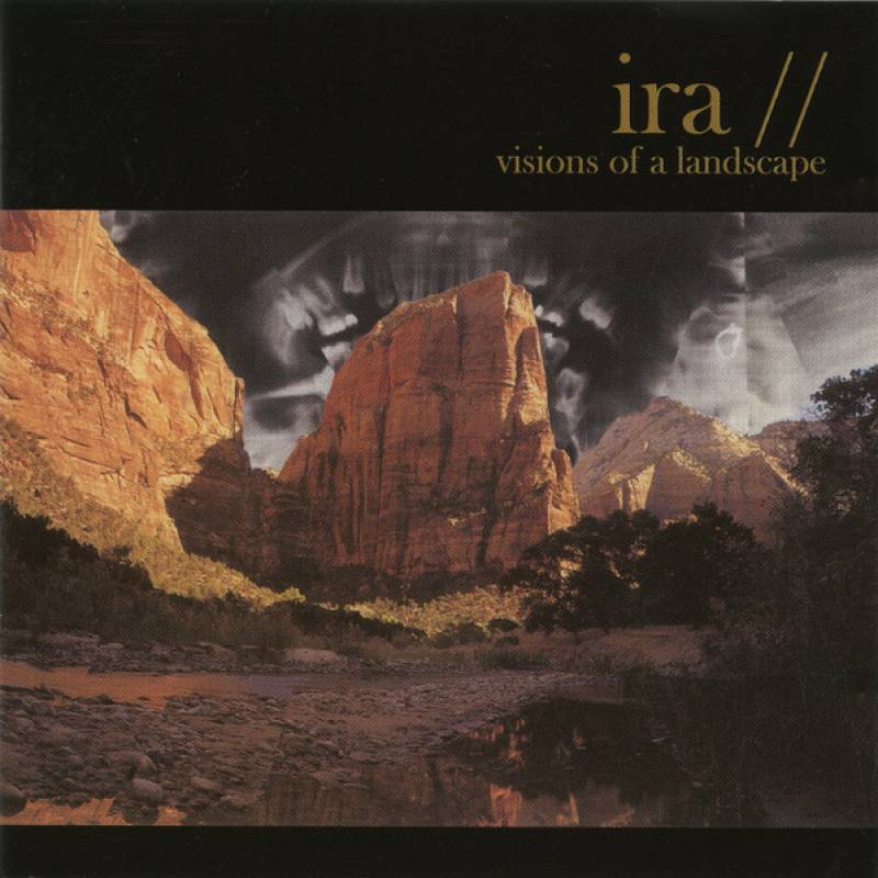 chronique Ira - Visions of a landscape