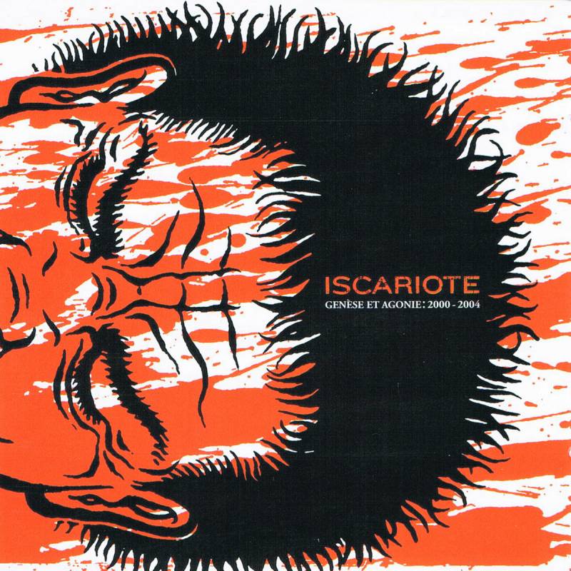 chronique Iscariote - Genèse et Agonie: 2000-2004