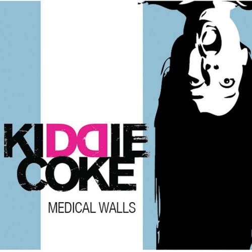 chronique Kiddie Coke - Medical Walls