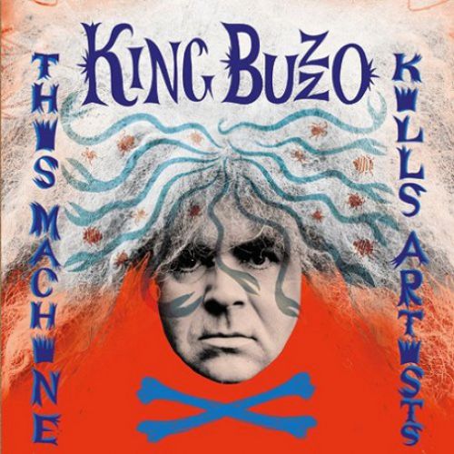 chronique : King Buzzo - This Machine Kills Artists chronique King Buzzo - This Machine Kills Artists