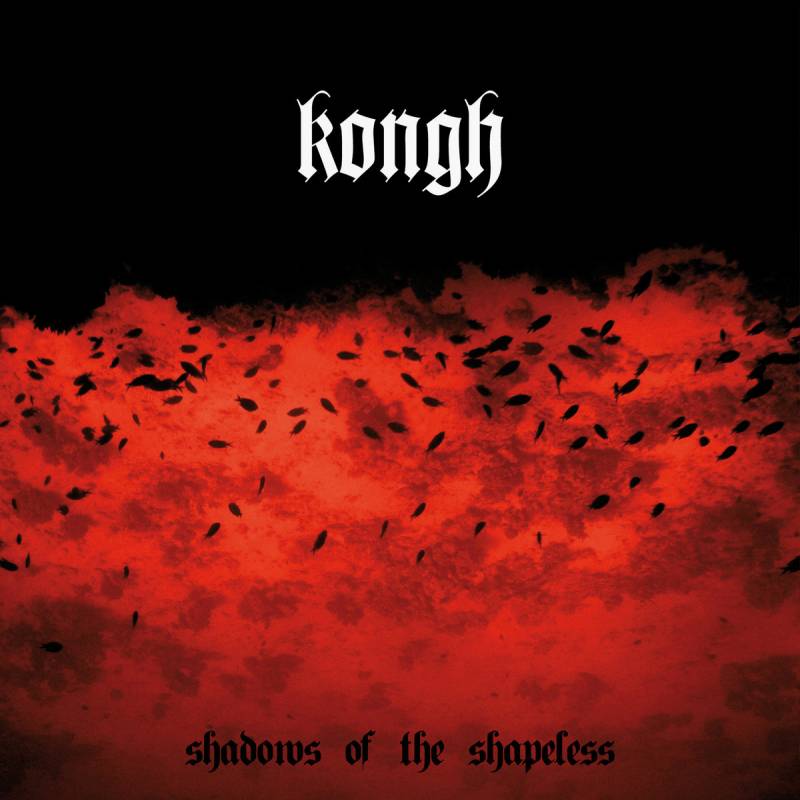 chronique Kongh - Shadows of the Shapeless